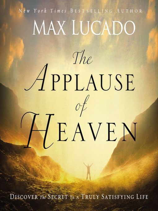 Title details for The Applause of Heaven by Max Lucado - Available